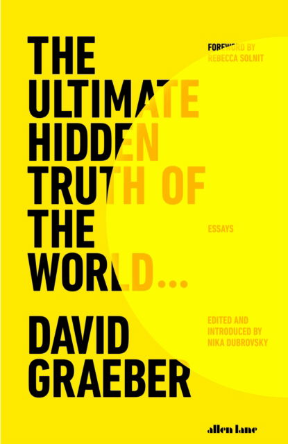 Cover for David Graeber · The Ultimate Hidden Truth of the World (Hardcover Book) (2024)