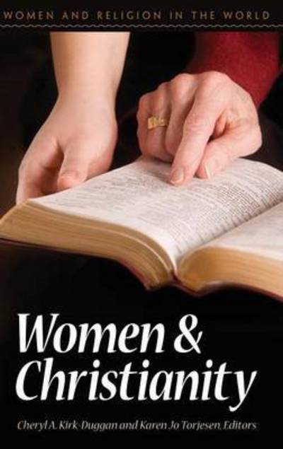 Cover for Kirk-duggan · Women and Christianity - Women and Religion in the World (Hardcover Book) (2009)