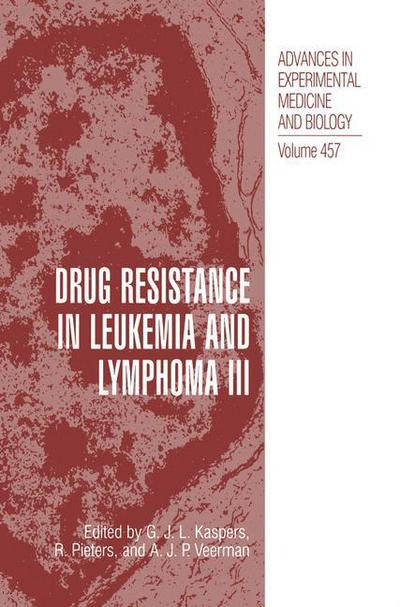 Cover for G J Kaspers · Drug Resistance in Leukemia and Lymphoma III - Advances in Experimental Medicine and Biology (Hardcover Book) [3rd 1999 edition] (1999)