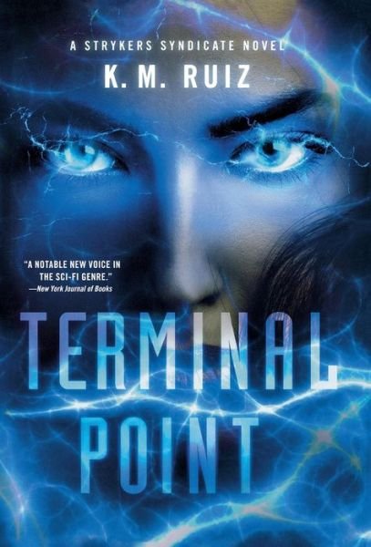 Cover for K. M. Ruiz · Terminal Point (Hardcover Book) (2012)