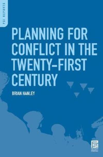 Cover for Brian Hanley · Planning for Conflict in the Twenty-First Century (Hardcover Book) (2007)