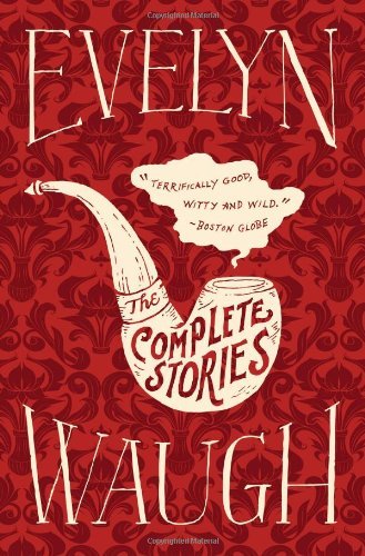 Cover for Evelyn Waugh · The Complete Stories (Pocketbok) (2012)