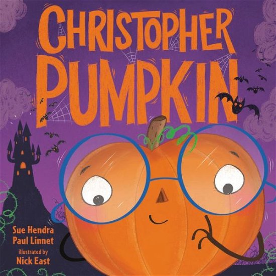 Christopher Pumpkin - Sue Hendra - Kirjat - Little, Brown Books for Young Readers - 9780316427555 - tiistai 28. heinäkuuta 2020