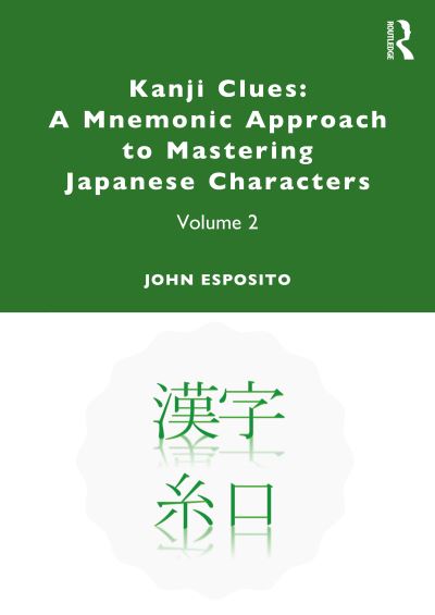 Cover for John Esposito · Kanji Clues: A Mnemonic Approach to Mastering Japanese Characters: Volume 2 (Paperback Book) (2020)