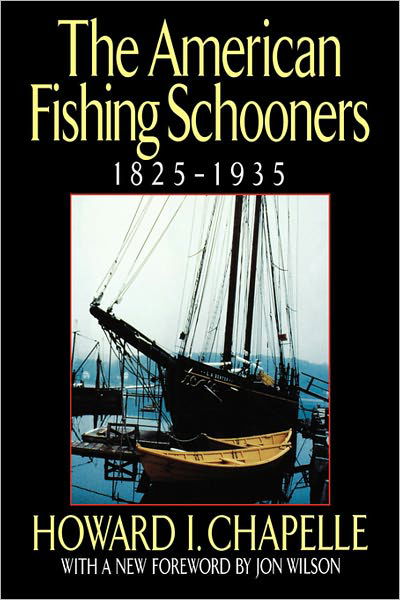 Cover for Howard I. Chapelle · The American Fishing Schooners, 1825-1935 (Innbunden bok) [New edition] (1995)