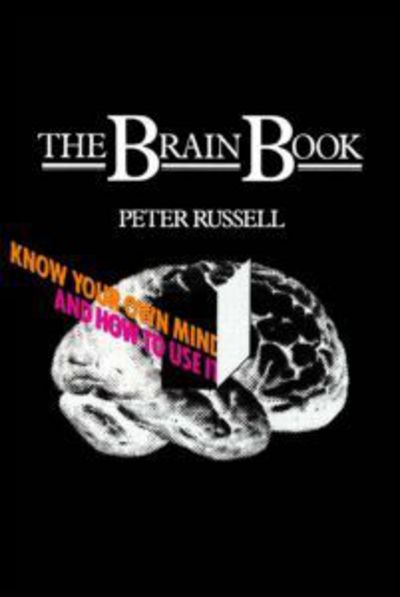 Cover for Peter Russell · The Brain Book: Know Your Own Mind and How to Use it (Paperback Book) (1980)