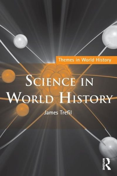 Cover for James Trefil · Science in World History - Themes in World History (Taschenbuch) (2011)