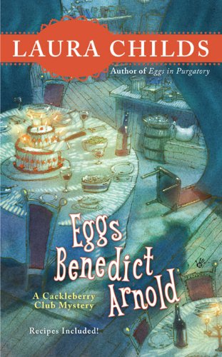 Cover for Laura Childs · Eggs Benedict Arnold - A Cackleberry Club Mystery (Paperback Book) [Original edition] (2009)