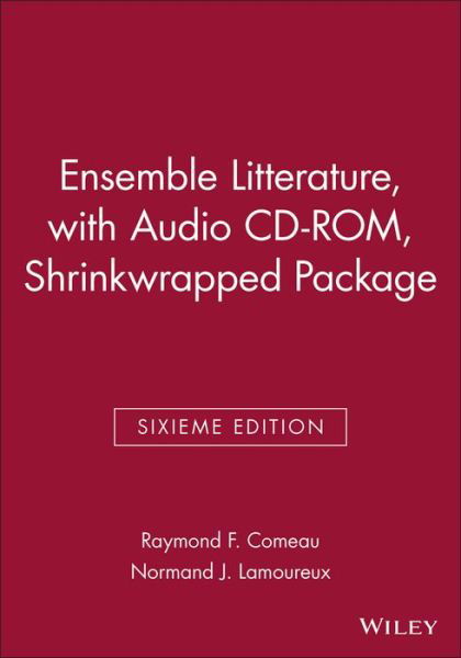 Ensemble Litterature, Sixieme Ed - Comeau - Böcker - John Wiley & Sons Inc - 9780470004555 - 31 januari 1999