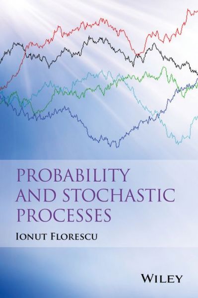 Cover for Ionut Florescu · Probability and Stochastic Processes (Hardcover bog) (2014)