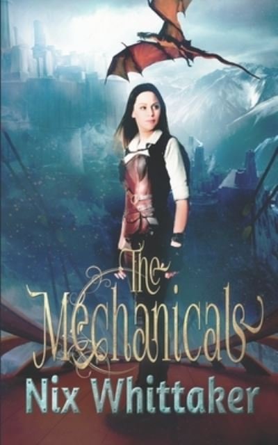 Cover for Nix Whittaker · The Mechanicals (Paperback Book) (2016)