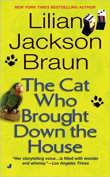 Cover for Lilian Jackson Braun · The Cat Who Brought Down the House (Paperback Book) [Reprint edition] (2003)