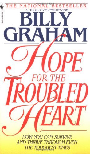 Cover for Billy Graham · Hope For The Troubled Heart: Finding God In The Midst Of Pain (Paperback Book) [Reprint edition] (1993)