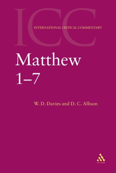 Matthew 1-7: Volume 1 - International Critical Commentary - W. D. Davies - Books - Bloomsbury Publishing PLC - 9780567083555 - June 15, 2004