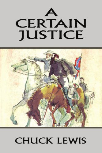 Cover for Chuck Lewis · A Certain Justice (Paperback Book) (2004)