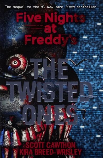 Cover for Kira Breed-Wrisley · The Twisted Ones (Turtleback School &amp; Library Binding Edition) (Five Nights at Freddy's) (Bog) [Turtleback School &amp; Library Binding edition] (2017)