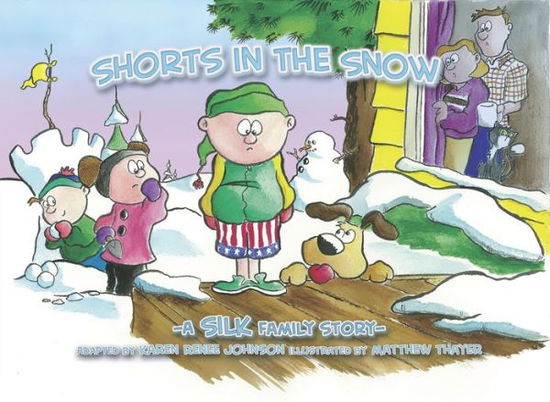 Cover for Danny Silk · Shorts in the Snow (Paperback Book) (2011)