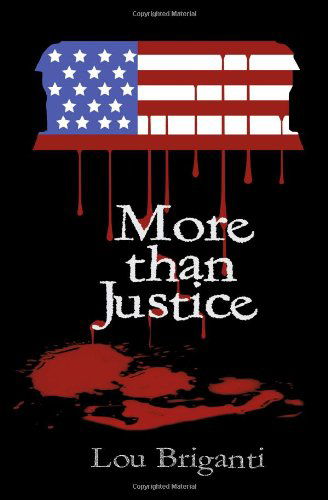 Cover for Lou Briganti · More Than Justice (Paperback Book) (2011)