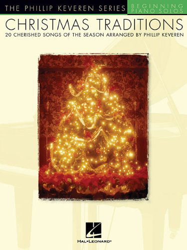 Cover for Phillip Keveren · Christmas Traditions Beginning Piano Solos Phillip Keveren Series (Taschenbuch) (2004)
