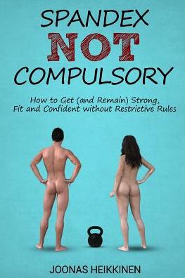 Cover for Joonas Heikkinen · Spandex Not Compulsory (Paperback Book) (2018)