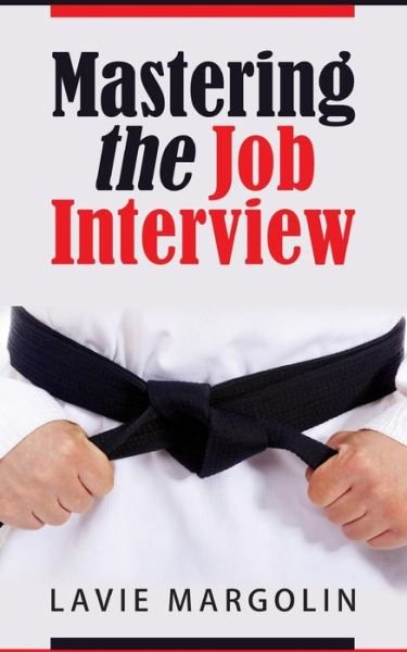 Cover for Lavie Margolin · Mastering the Job Interview (Paperback Book) (2017)