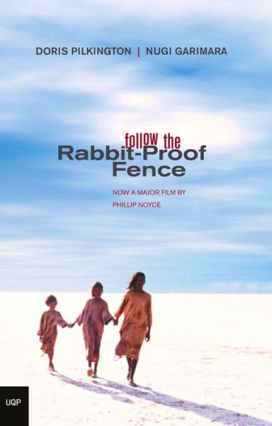 Cover for Garimara) Pilkington, Doris (Nugi · Follow the Rabbit Proof Fence (Paperback Book) [Film Tie-in edition] (2002)