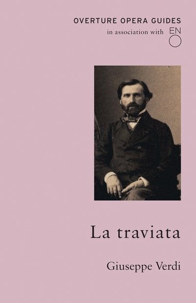 Cover for Giuseppe Verdi · La Traviata - Overture Opera Guides (Paperback Book) (2018)