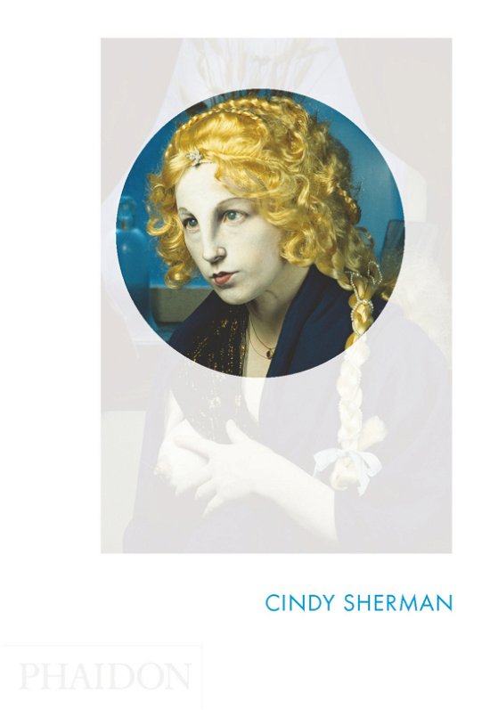 Cover for Paul Moorhouse · Cindy Sherman: Phaidon Focus - Phaidon Focus (Innbunden bok) (2014)