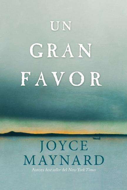 Cover for Joyce Maynard · Un gran favor: A Novel (Pocketbok) (2016)