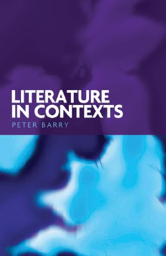 Literature in Contexts - Peter Barry - Books - Manchester University Press - 9780719064555 - June 30, 2012