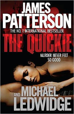 The Quickie - James Patterson - Books - Headline Publishing Group - 9780755349555 - March 31, 2011