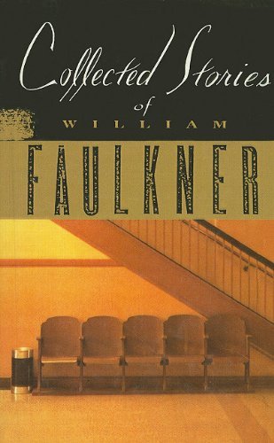 Cover for William Faulkner · Collected Stories of William Faulkner (Innbunden bok) (2010)