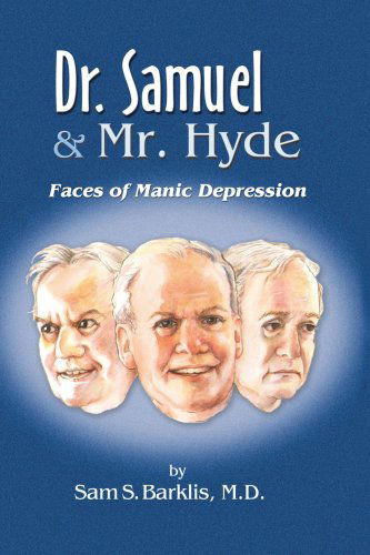 Cover for Sam S. Barklis M.d. · Dr. Samuel and Mr. Hyde (Paperback Bog) (2001)