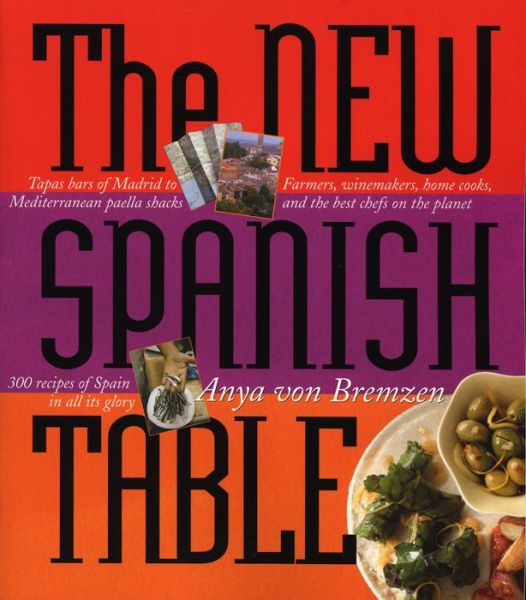 Cover for Anya Von Bremzen · New Spanish Table (Paperback Book) (2005)