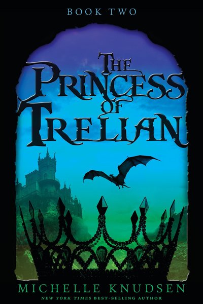 Cover for Michelle Knudsen · The Princess of Trelian (Paperback Book) (2017)