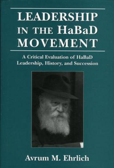 Cover for Avrum M. Ehrlich · Leadership in the HaBaD Movement (Hardcover Book) (2000)