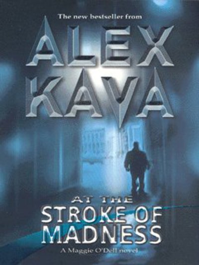 Cover for Alex Kava · At the Stroke of Madness - STP - Mira (Paperback Book) (2003)