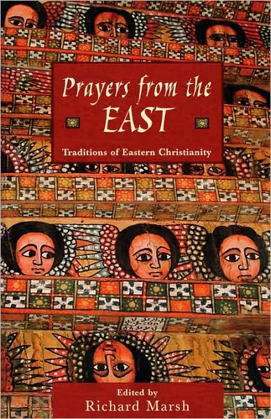 Prayers from the East: Traditions of Eastern Christianity - Richard Marsh - Książki - Fortress Press - 9780800636555 - 9 czerwca 2004