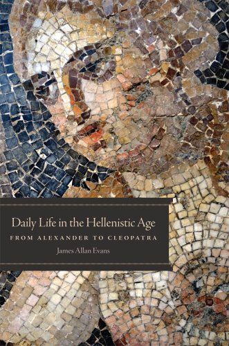 Cover for James Allan Evans · Daily Life in the Hellenistic Age: From Alexander to Cleopatra (Paperback Bog) (2012)