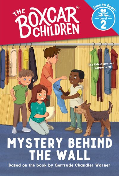 Mystery Behind the Wall (the Boxcar Children: Time to Read, Level 2) - Gertrude Chandler Warner - Other - Whitman & Company, Albert - 9780807554555 - April 12, 2022