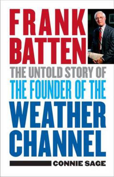 Cover for Sage · Frank Batten: The Untold Story of the Founder of the Weather Channel (Hardcover bog) (2011)