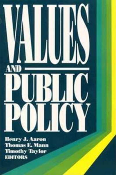 Values and Public Policy - H Aaron - Bøger - Rowman & Littlefield - 9780815700555 - 1. december 1993