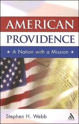 American Providence - Webb, Independent Scholar Stephen H (Wabash College) - Books - Continuum Publishing Corporation - 9780826418555 - March 17, 2006