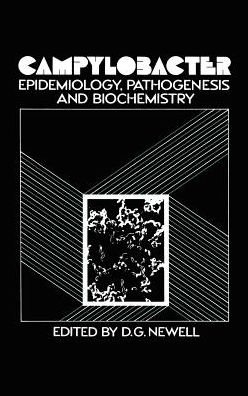 Cover for D G Newell · Campylobacter: Epidemiology, Pathogenesis and Biochemistry (Hardcover bog) [1982 edition] (1982)