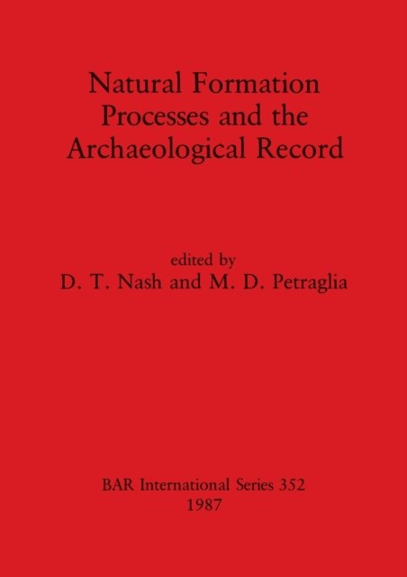 Cover for D.T. Nash · Natural Formation Pprocesses and the Archaeological Record (Taschenbuch) (1987)