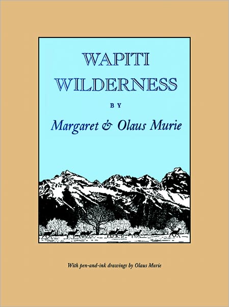 Cover for Margaret E. Murie · Wapiti Wilderness (Paperback Book) (1987)