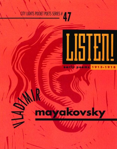 Listen! Early Poems (City Lights Pocket Poets Series) - Vladimir Mayakovsky - Książki - City Lights Publishers - 9780872862555 - 1997