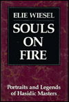 Cover for Elie Wiesel · Souls on Fire: Portraits and Legends of Hasidic Masters (Inbunden Bok) [New edition] (1993)