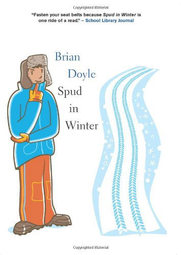 Cover for Brian Doyle · Spud in Winter (Paperback Book) [2 New edition] (2006)