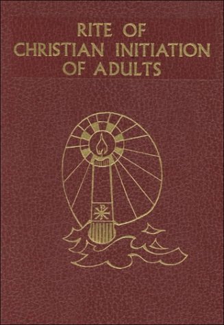 Cover for National Conference of Catholic Bishops · Rite of Christian Initiation - Adults (Altar) (Gebundenes Buch) (1988)